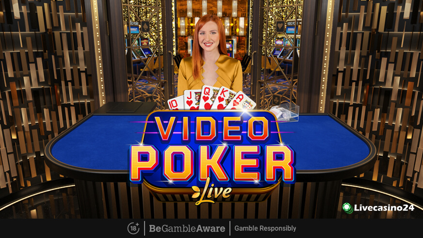 Advancement Brings Video Poker to Live Casino: Let’s Learn the Basics